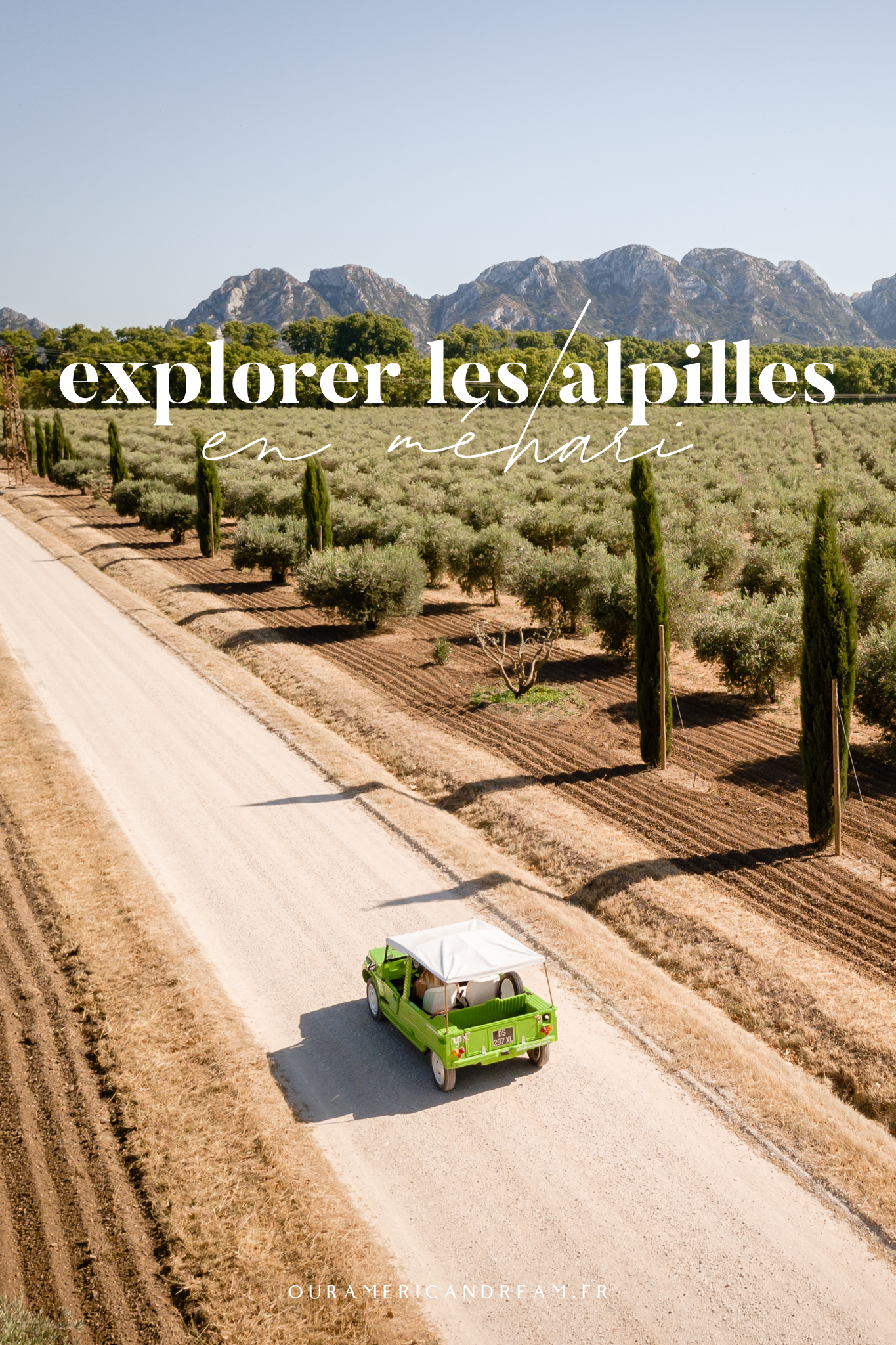 les Alpilles en Méhari avec Yes Provence